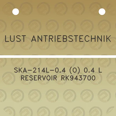 lust-antriebstechnik-ska-214l-04-o-04-l-reservoir-rk943700