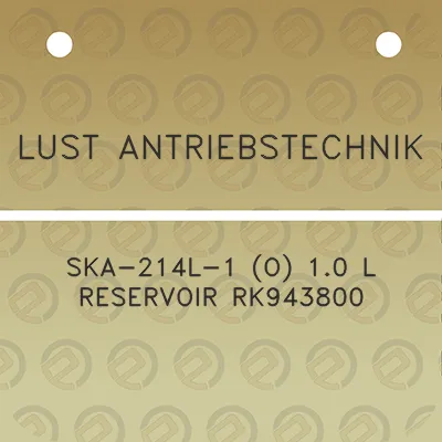 lust-antriebstechnik-ska-214l-1-o-10-l-reservoir-rk943800