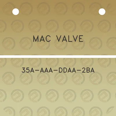 mac-valve-35a-aaa-ddaa-2ba