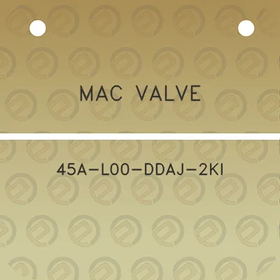 mac-valve-45a-l00-ddaj-2ki