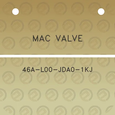 mac-valve-46a-l00-jda0-1kj