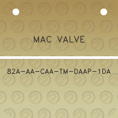 mac-valve-82a-aa-caa-tm-daap-1da