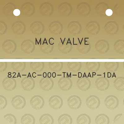 mac-valve-82a-ac-000-tm-daap-1da