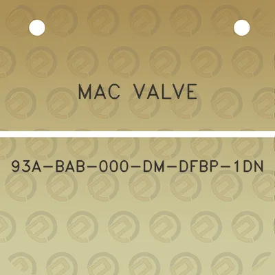 mac-valve-93a-bab-000-dm-dfbp-1dn