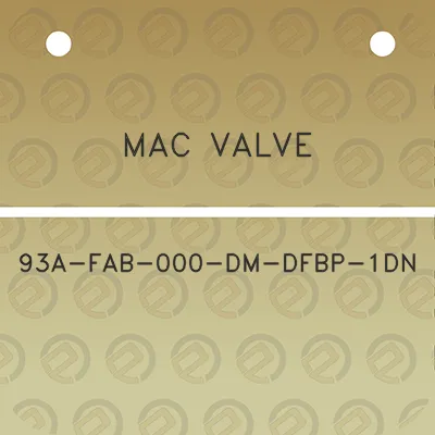 mac-valve-93a-fab-000-dm-dfbp-1dn