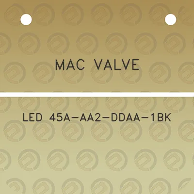 mac-valve-led-45a-aa2-ddaa-1bk