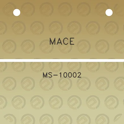 mace-ms-10002