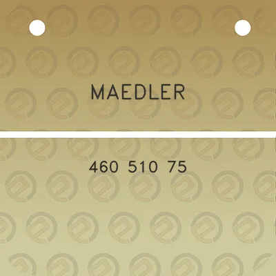 maedler-460-510-75