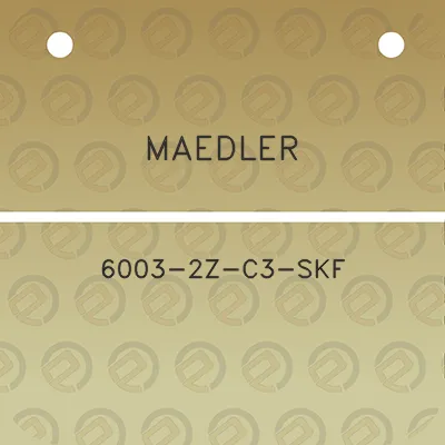 maedler-6003-2z-c3-skf