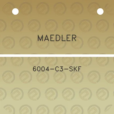 maedler-6004-c3-skf