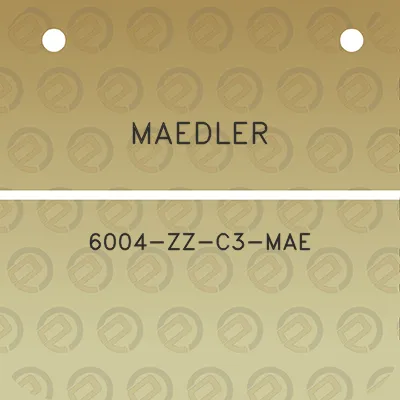 maedler-6004-zz-c3-mae