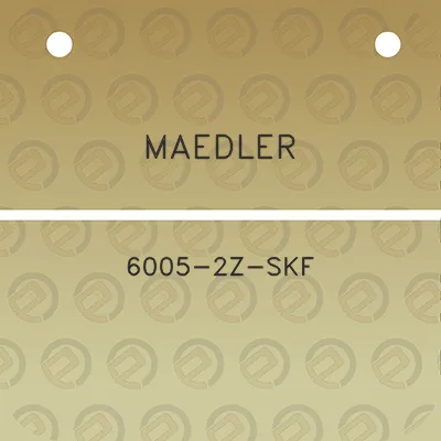 maedler-6005-2z-skf