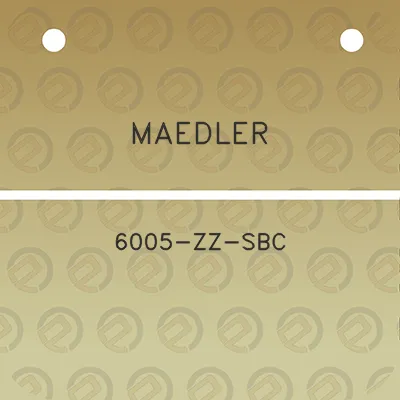 maedler-6005-zz-sbc