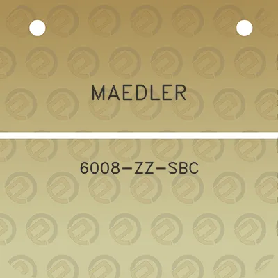 maedler-6008-zz-sbc