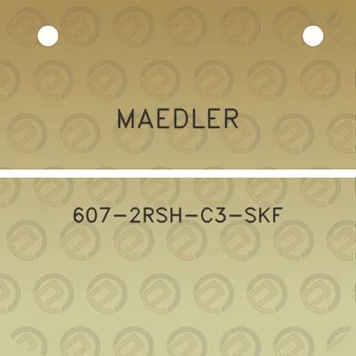 maedler-607-2rsh-c3-skf