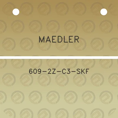 maedler-609-2z-c3-skf