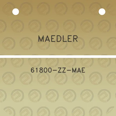 maedler-61800-zz-mae