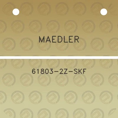 maedler-61803-2z-skf