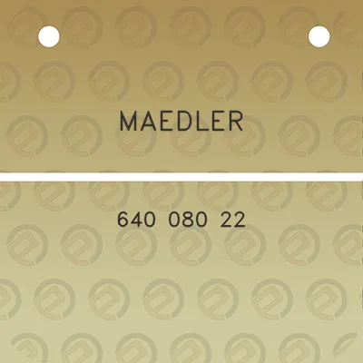 maedler-640-080-22