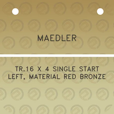 maedler-tr16-x-4-single-start-left-material-red-bronze