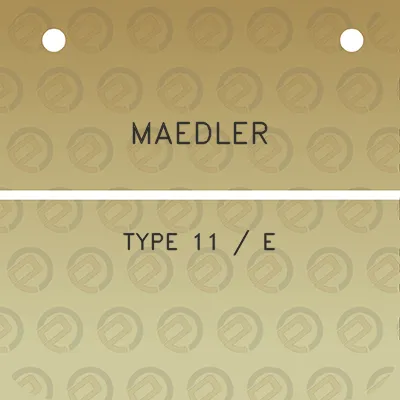 maedler-type-11-e