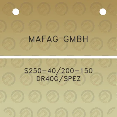 mafag-gmbh-s250-40200-150-dr40gspez