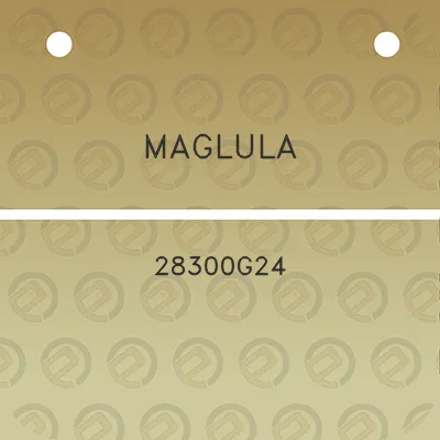 maglula-28300g24