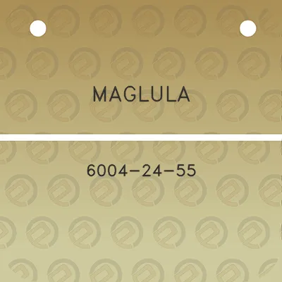 maglula-6004-24-55