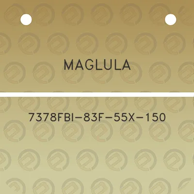 maglula-7378fbi-83f-55x-150