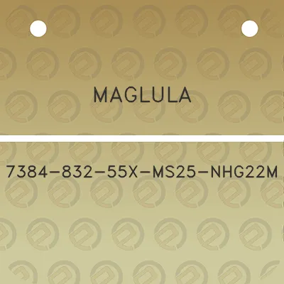 maglula-7384-832-55x-ms25-nhg22m