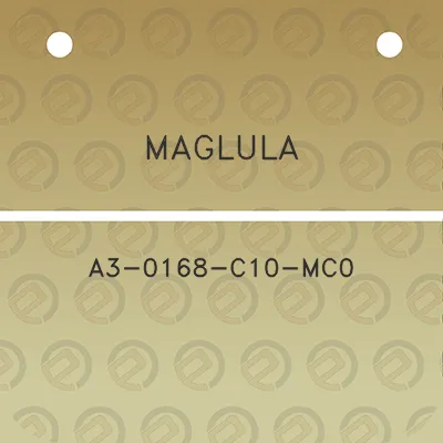 maglula-a3-0168-c10-mc0