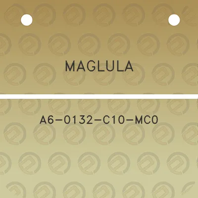 maglula-a6-0132-c10-mc0