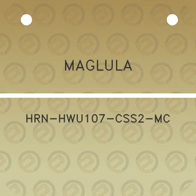 maglula-hrn-hwu107-css2-mc