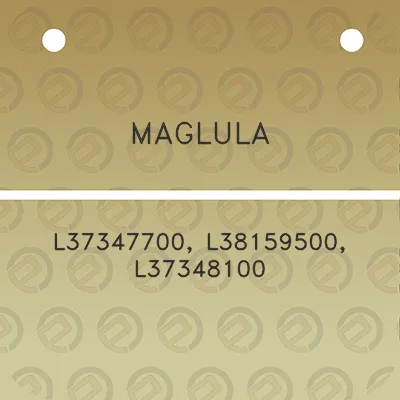 maglula-l37347700-l38159500-l37348100