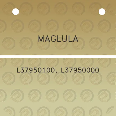 maglula-l37950100-l37950000