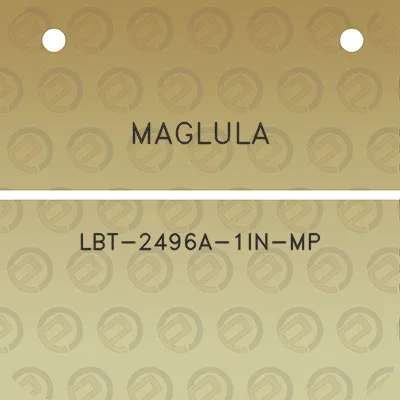 maglula-lbt-2496a-1in-mp