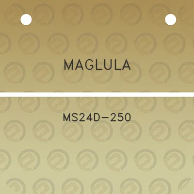 maglula-ms24d-250