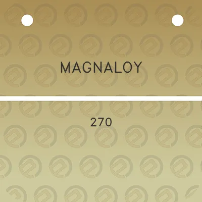 magnaloy-270