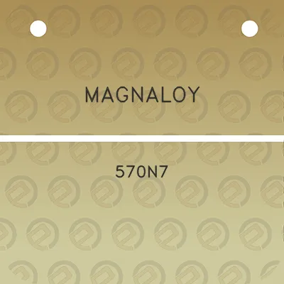 magnaloy-570n7