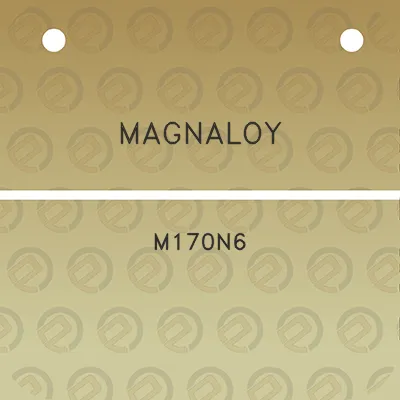 magnaloy-m170n6