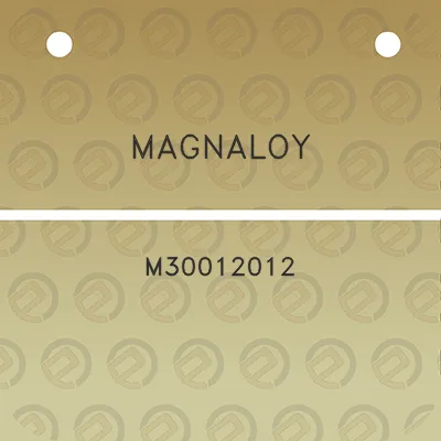 magnaloy-m30012012