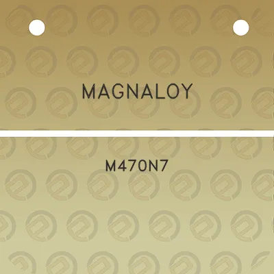 magnaloy-m470n7