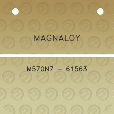 magnaloy-m570n7-61563