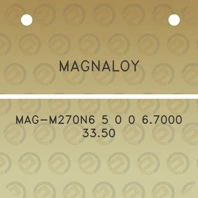 magnaloy-mag-m270n6-5-0-0-67000-3350