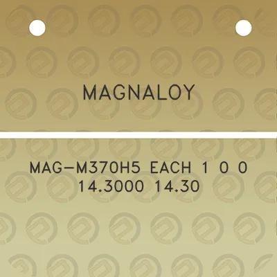 magnaloy-mag-m370h5-each-1-0-0-143000-1430