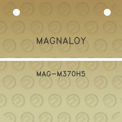 magnaloy-mag-m370h5