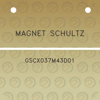 magnet-schultz-gscx037m43d01