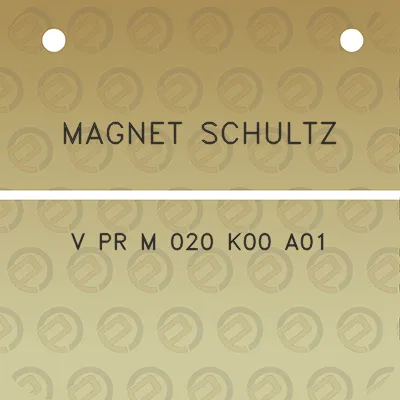 magnet-schultz-v-pr-m-020-k00-a01