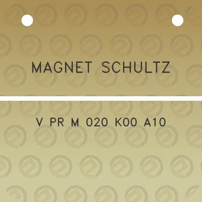 magnet-schultz-v-pr-m-020-k00-a10