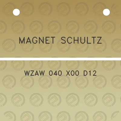 magnet-schultz-wzaw-040-x00-d12